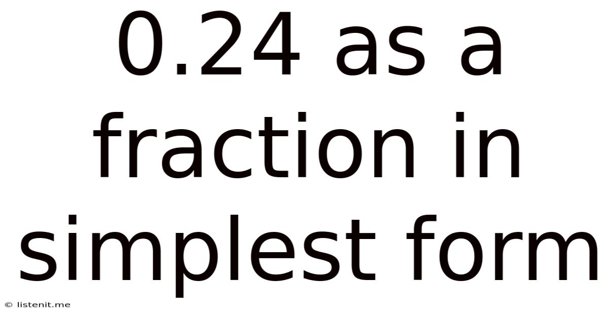 0.24 As A Fraction In Simplest Form