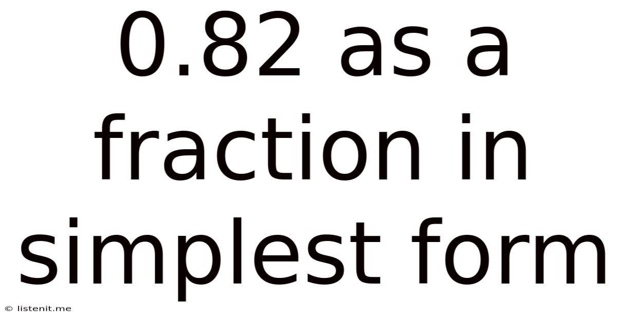 0.82 As A Fraction In Simplest Form