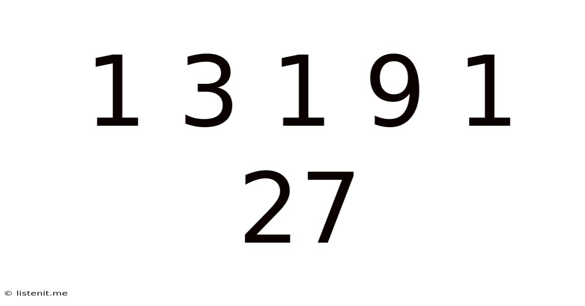 1 3 1 9 1 27