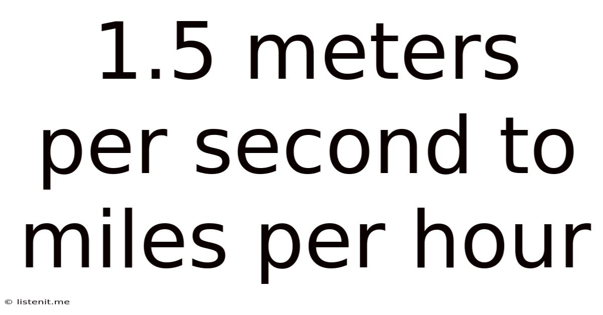 1.5 Meters Per Second To Miles Per Hour