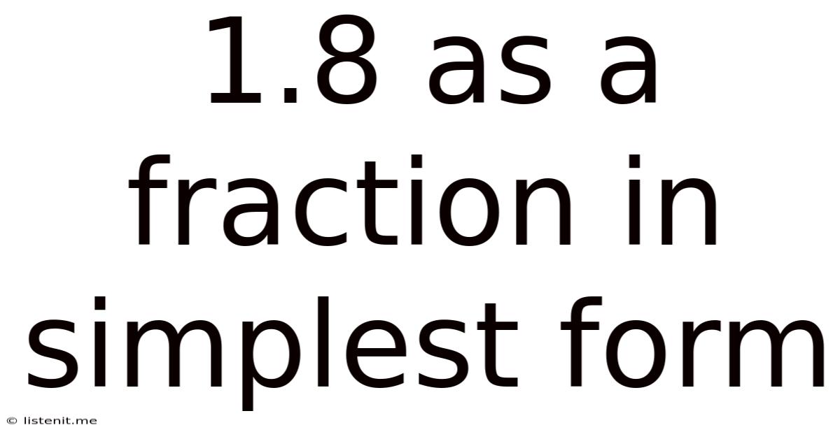 1.8 As A Fraction In Simplest Form