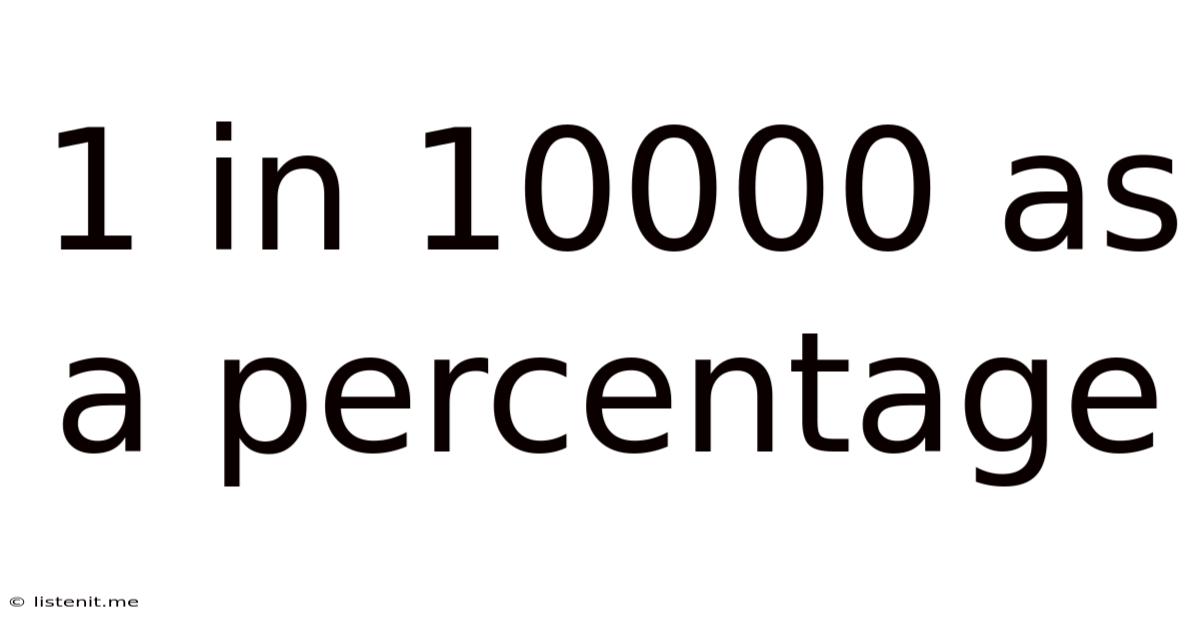 1 In 10000 As A Percentage
