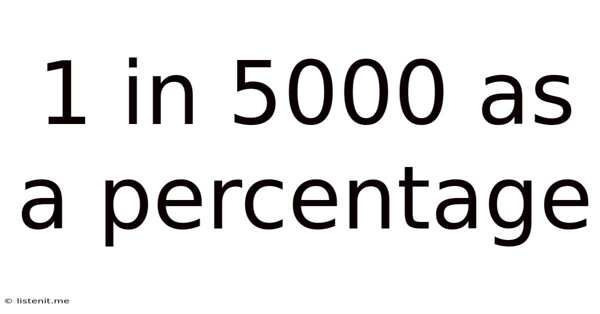 1 In 5000 As A Percentage