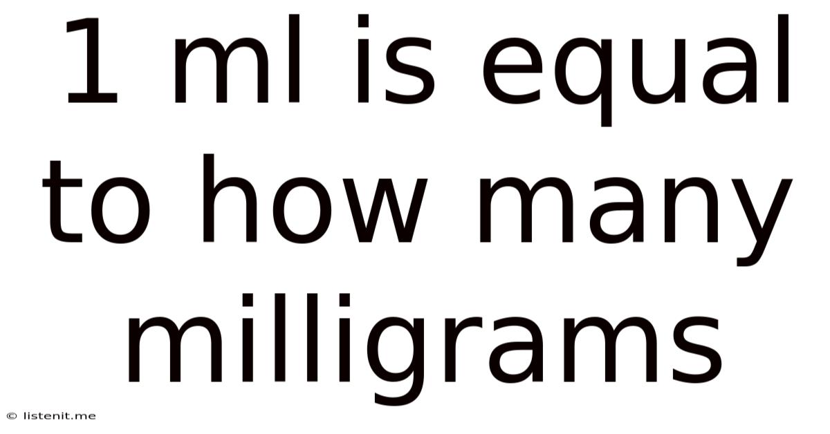 1 Ml Is Equal To How Many Milligrams