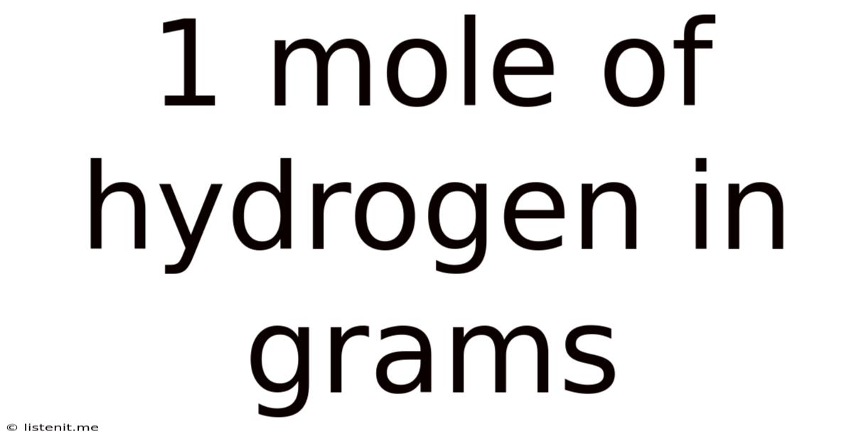 1 Mole Of Hydrogen In Grams