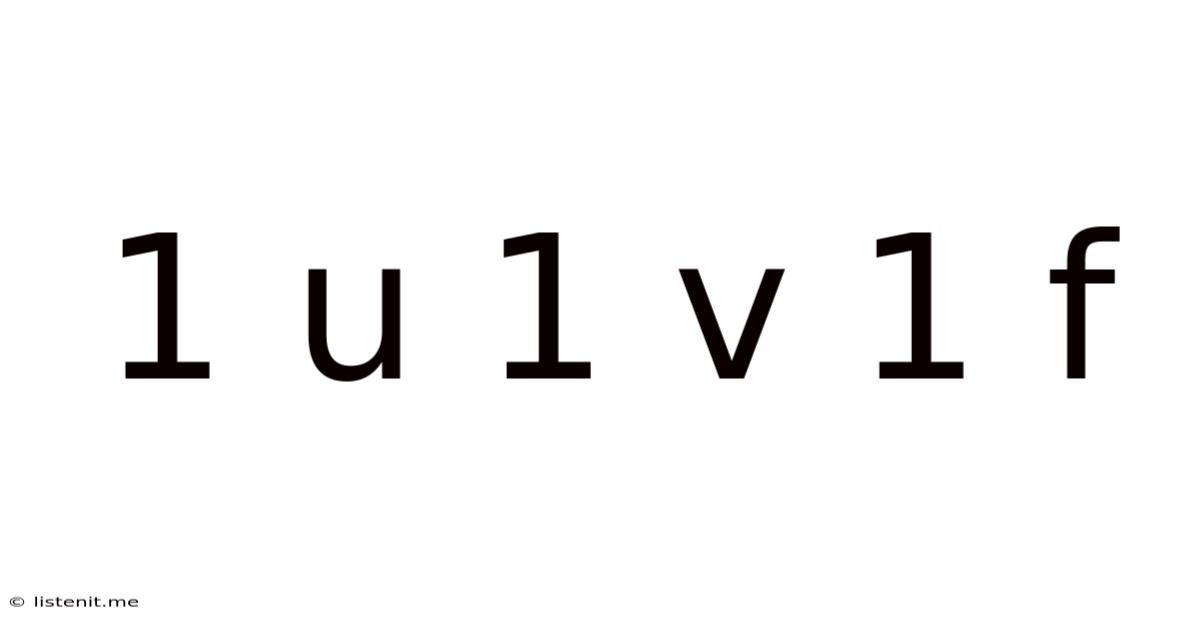 1 U 1 V 1 F