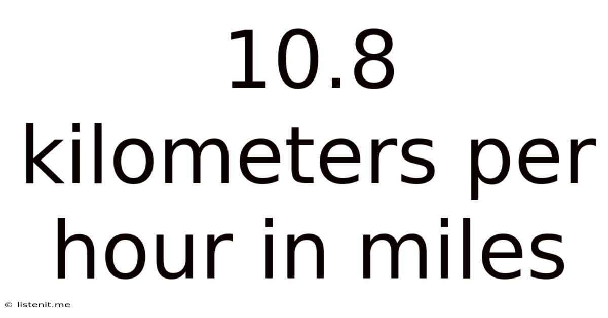 10.8 Kilometers Per Hour In Miles