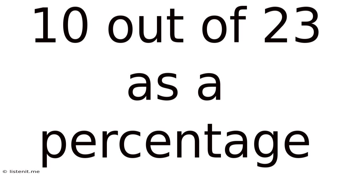 10 Out Of 23 As A Percentage