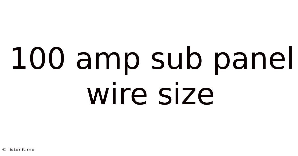 100 Amp Sub Panel Wire Size