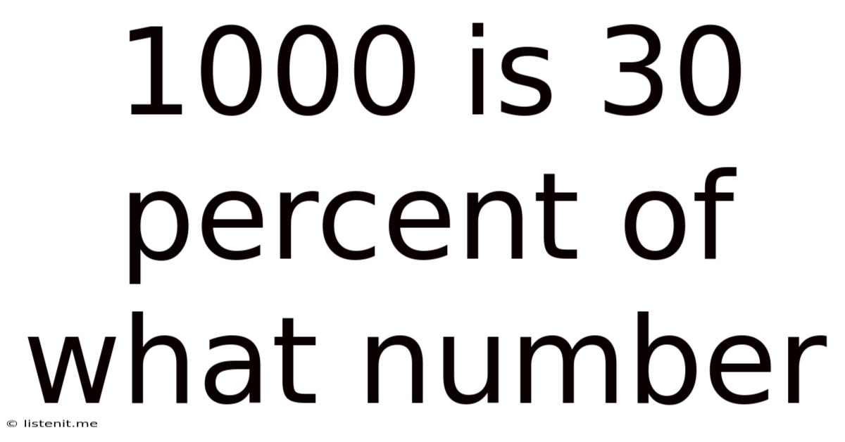1000 Is 30 Percent Of What Number