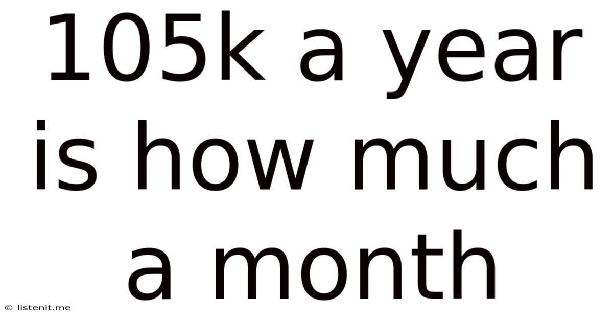 105k A Year Is How Much A Month