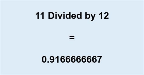 11 Divided By 12 As A Fraction