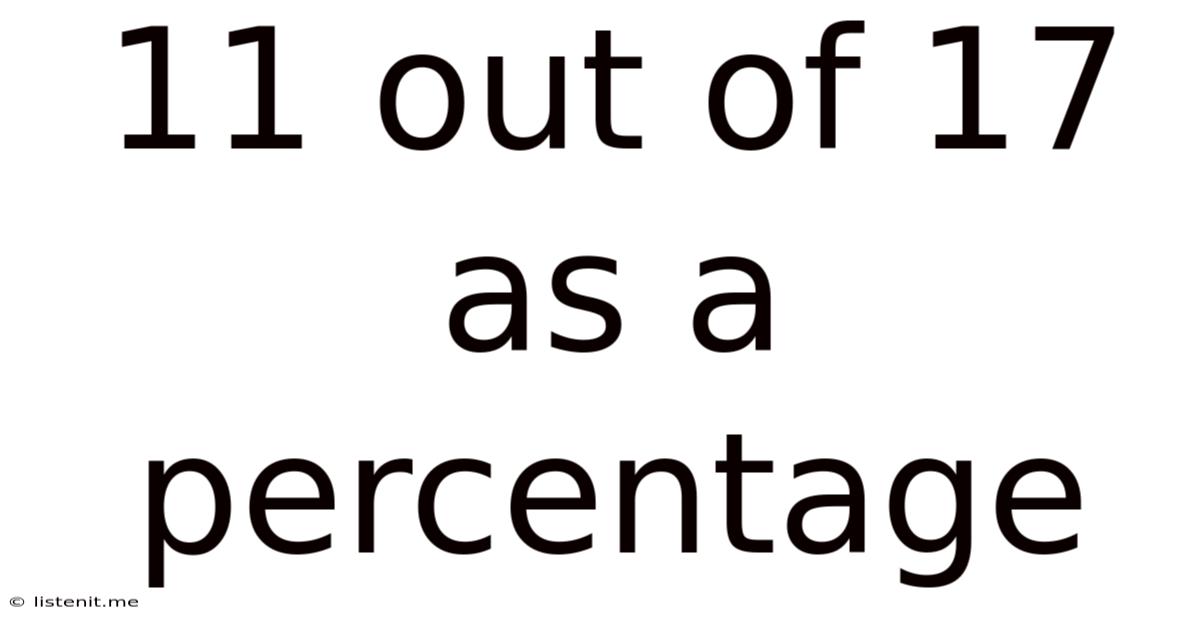 11 Out Of 17 As A Percentage
