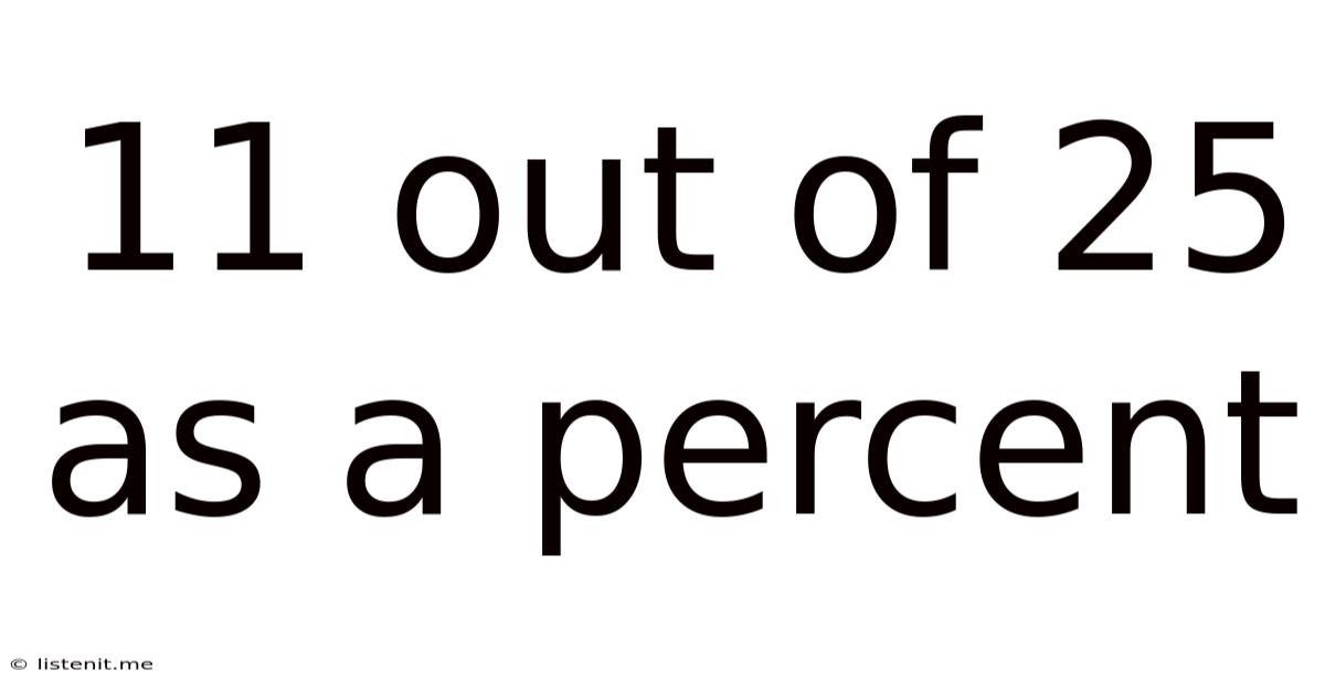 11 Out Of 25 As A Percent