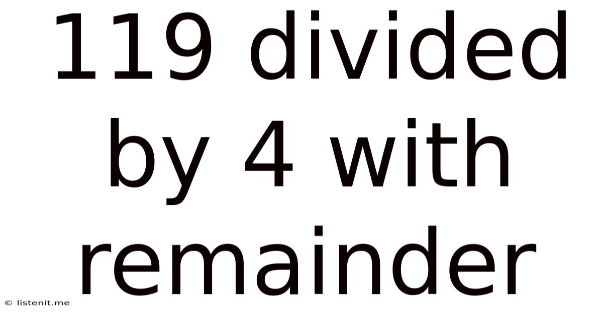 119 Divided By 4 With Remainder