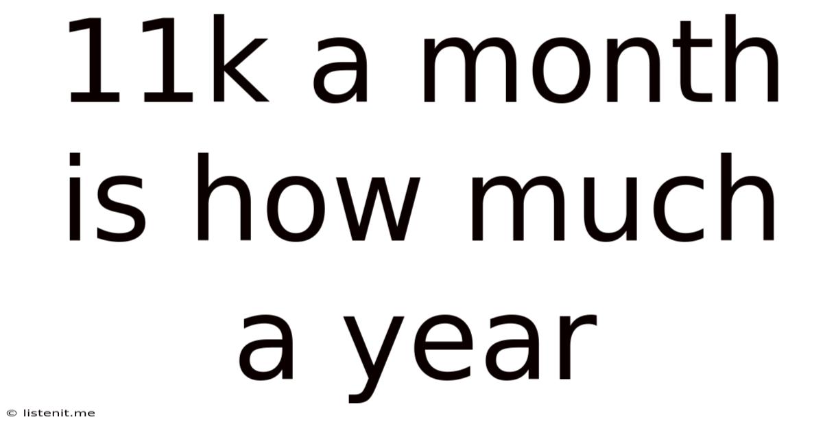 11k A Month Is How Much A Year