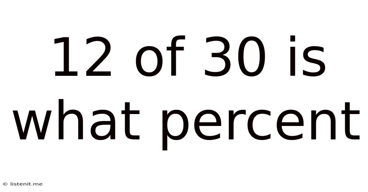 12 Of 30 Is What Percent