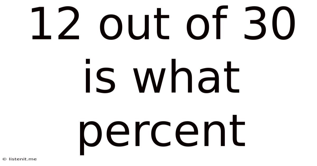 12 Out Of 30 Is What Percent