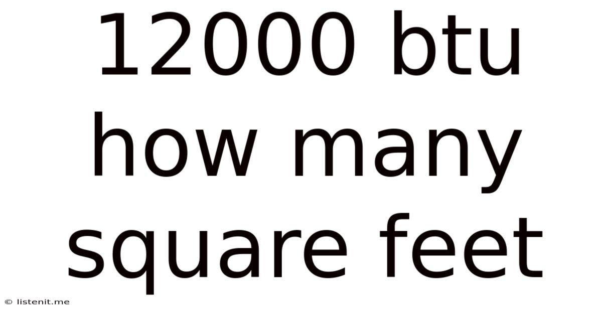12000 Btu How Many Square Feet