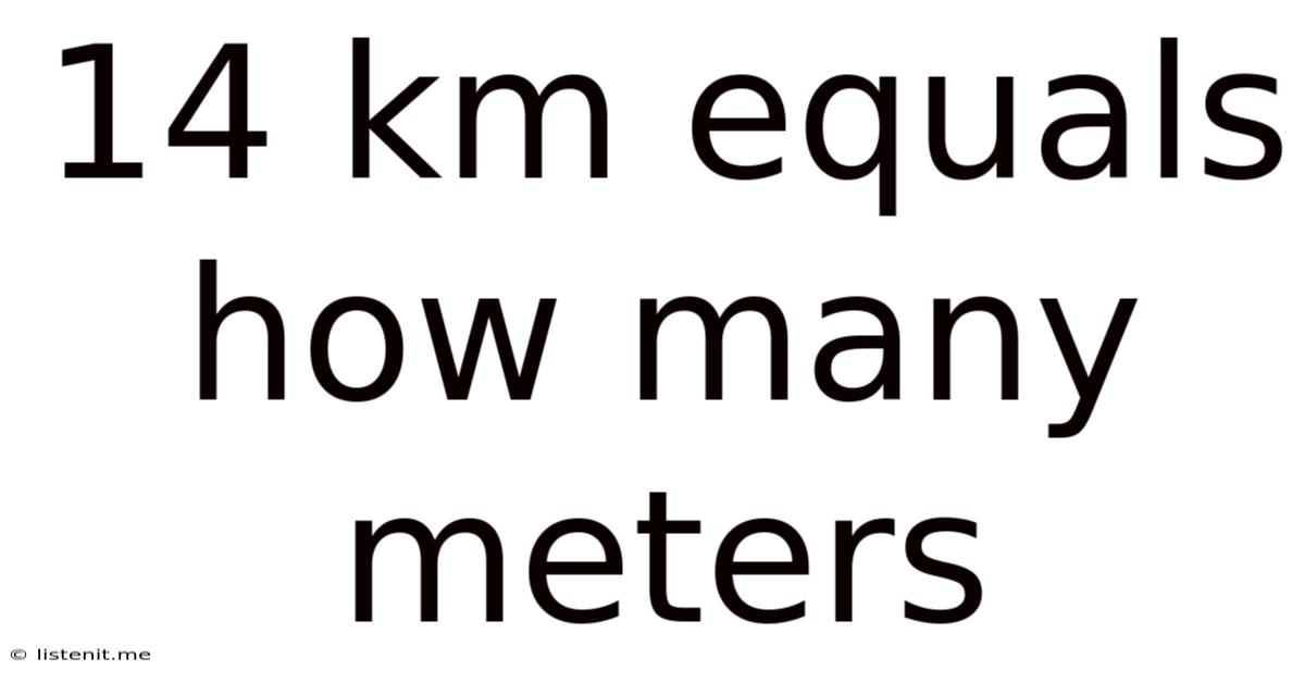 14 Km Equals How Many Meters