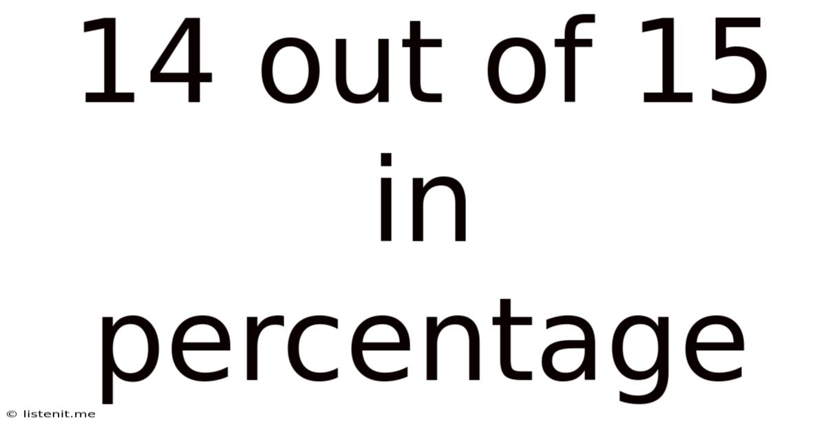 14 Out Of 15 In Percentage