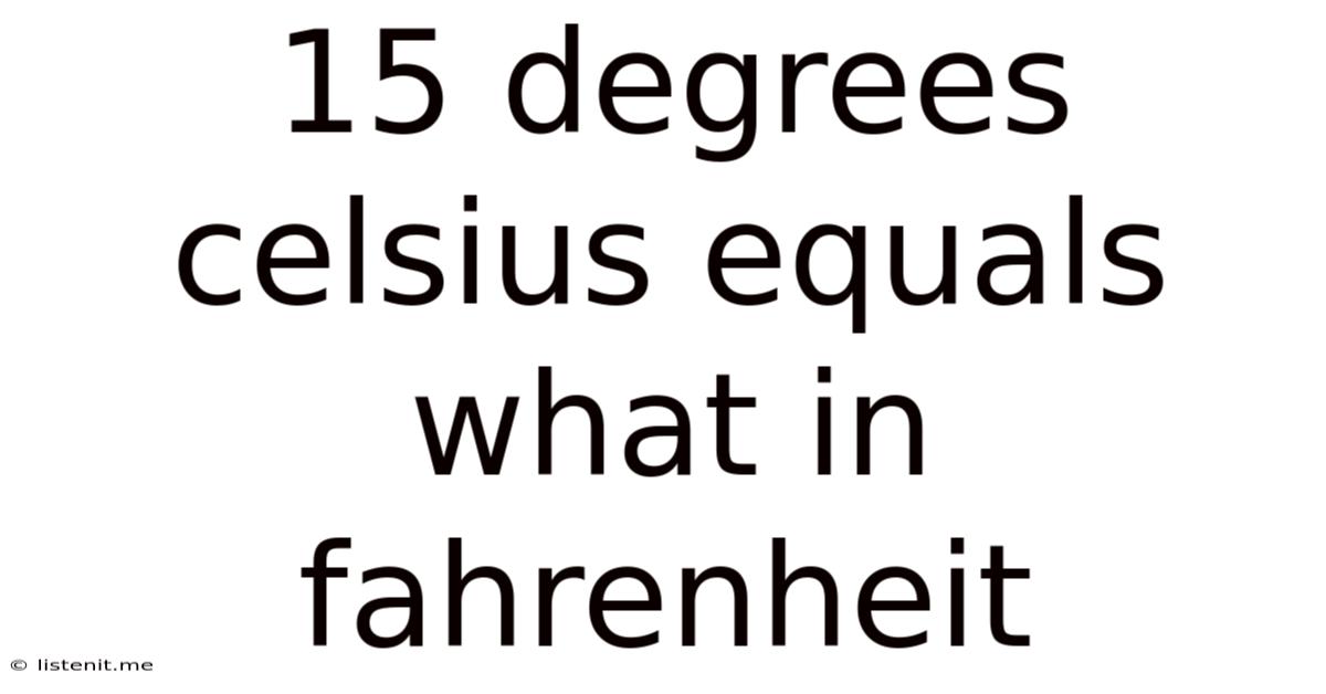 15 Degrees Celsius Equals What In Fahrenheit