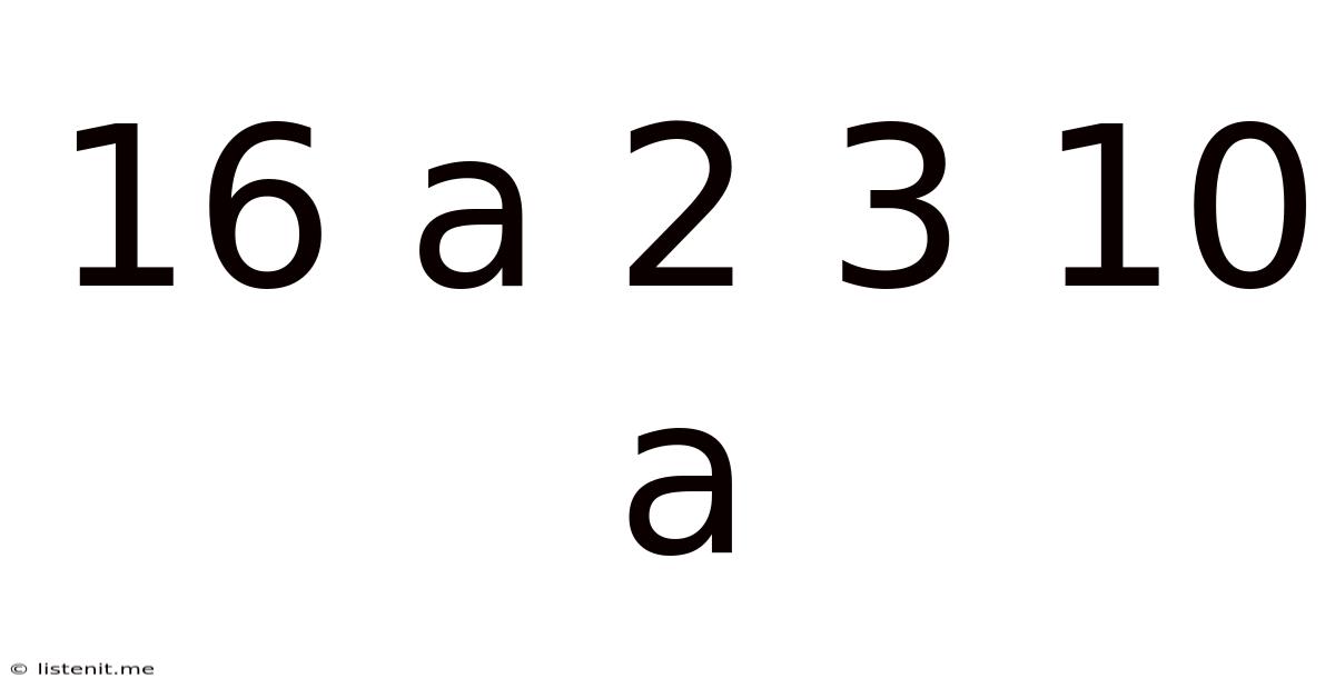 16 A 2 3 10 A
