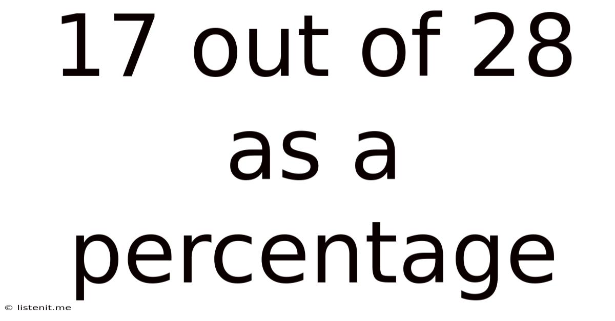 17 Out Of 28 As A Percentage