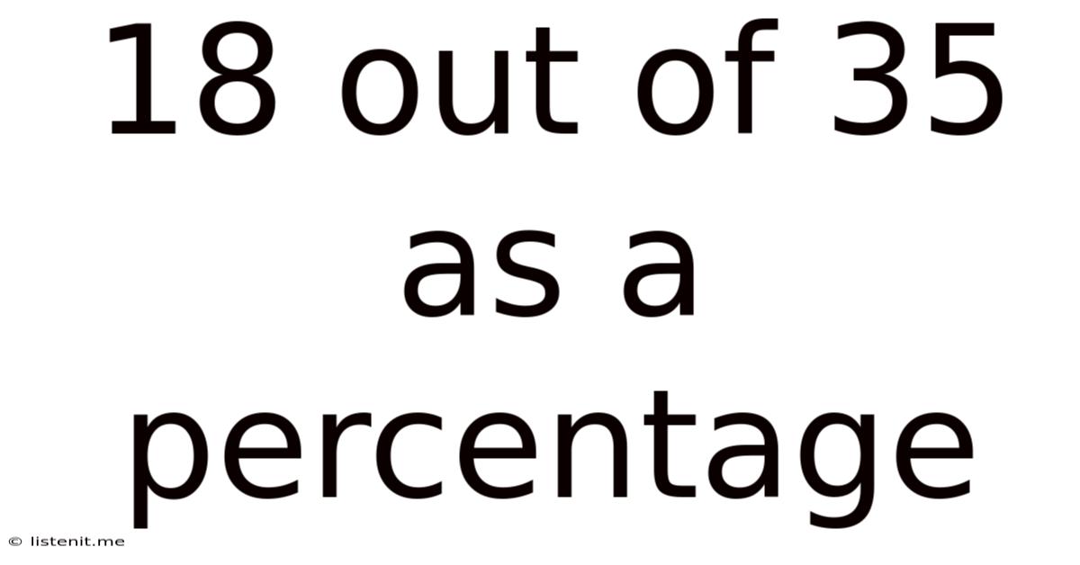 18 Out Of 35 As A Percentage