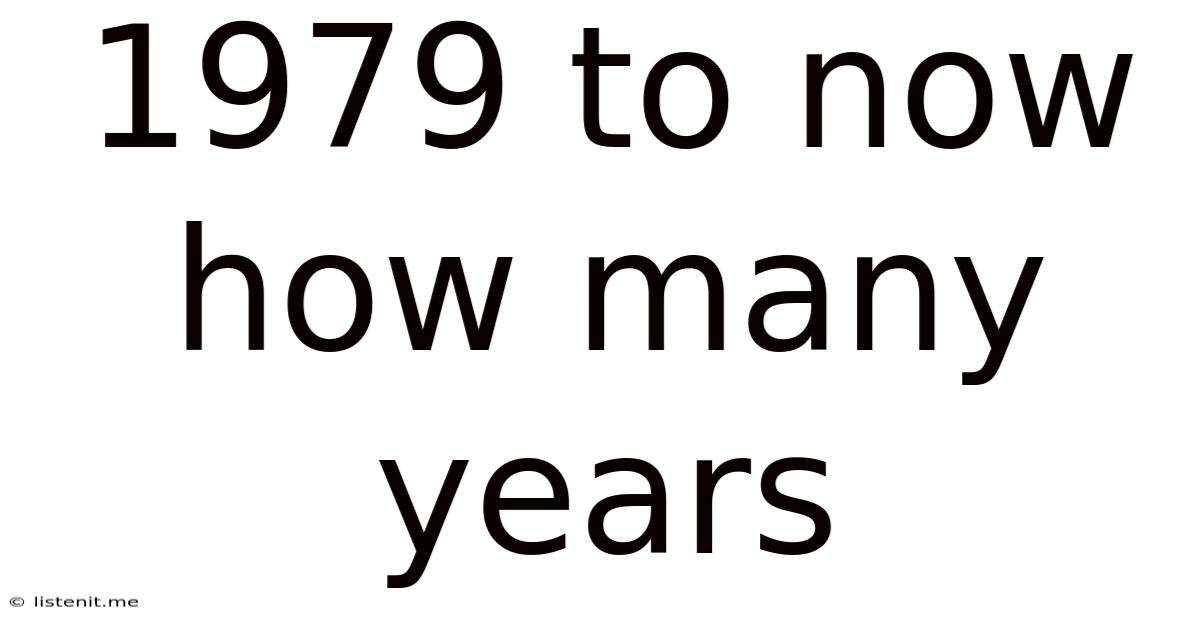 1979 To Now How Many Years