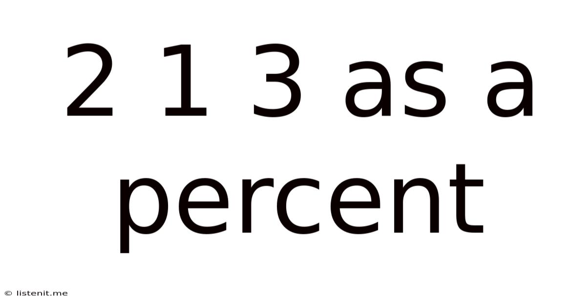 2 1 3 As A Percent
