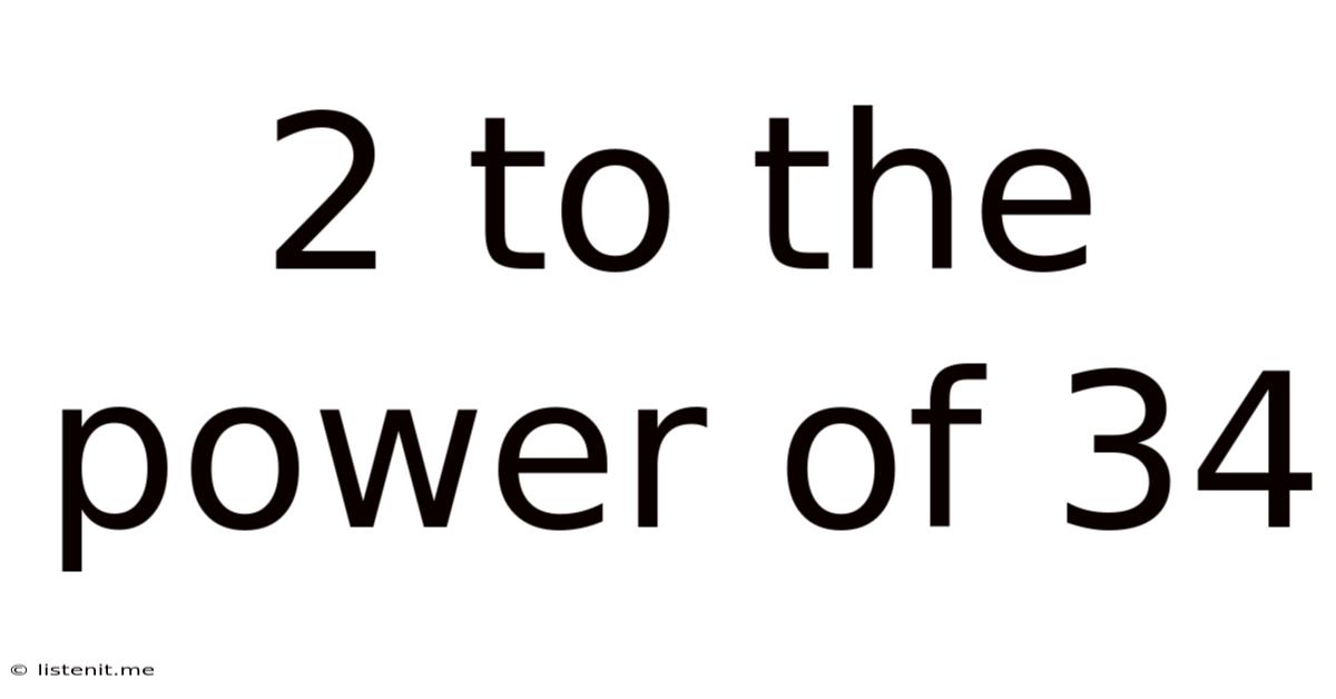 2 To The Power Of 34