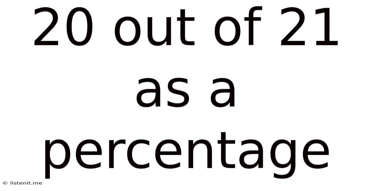 20 Out Of 21 As A Percentage