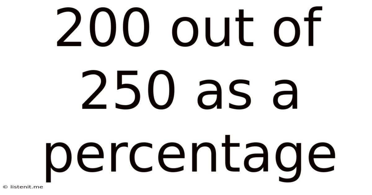200 Out Of 250 As A Percentage
