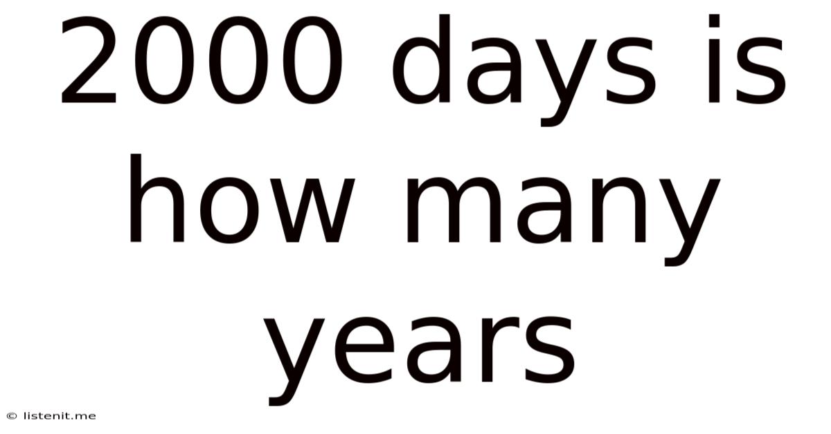 2000 Days Is How Many Years