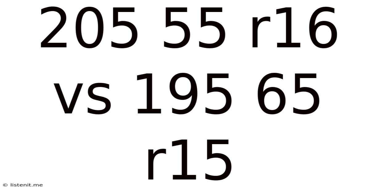 205 55 R16 Vs 195 65 R15