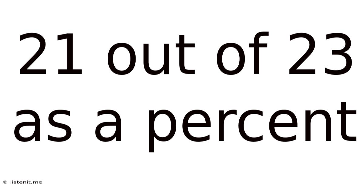 21 Out Of 23 As A Percent