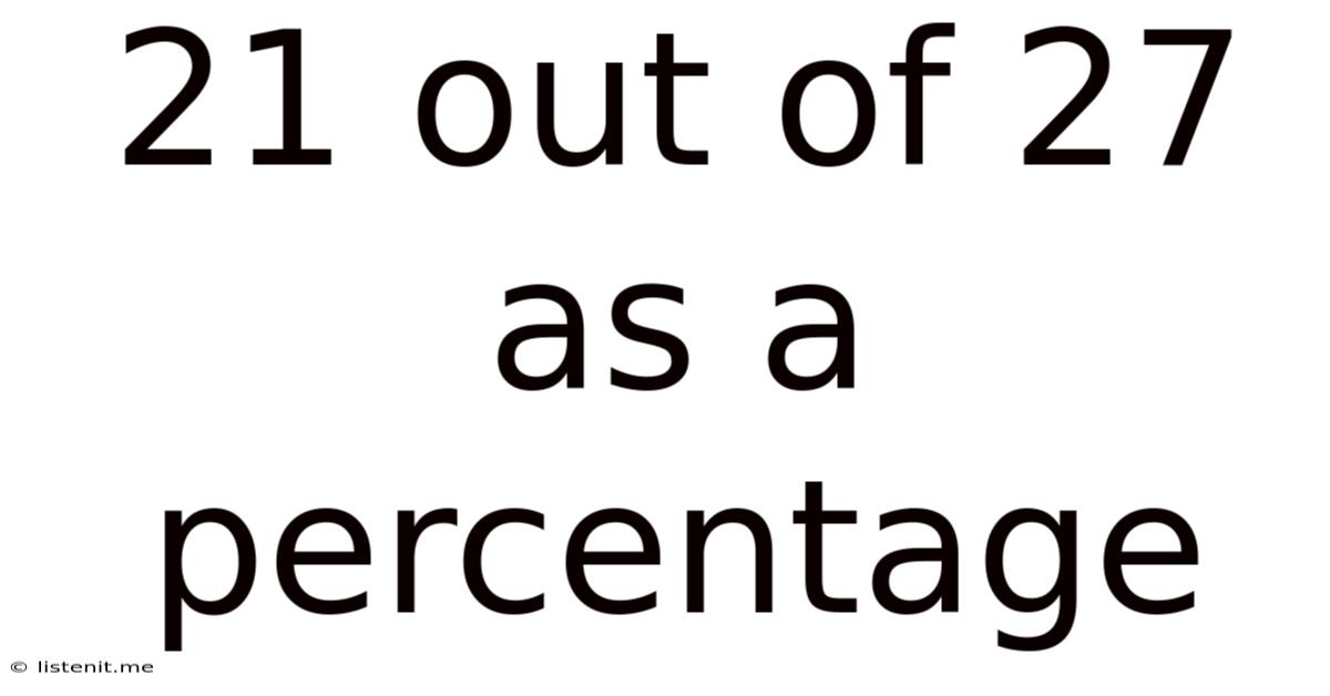 21 Out Of 27 As A Percentage