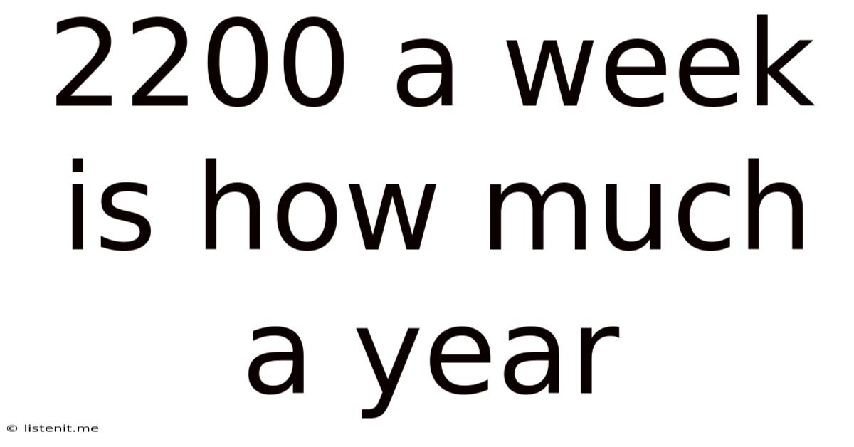 2200 A Week Is How Much A Year