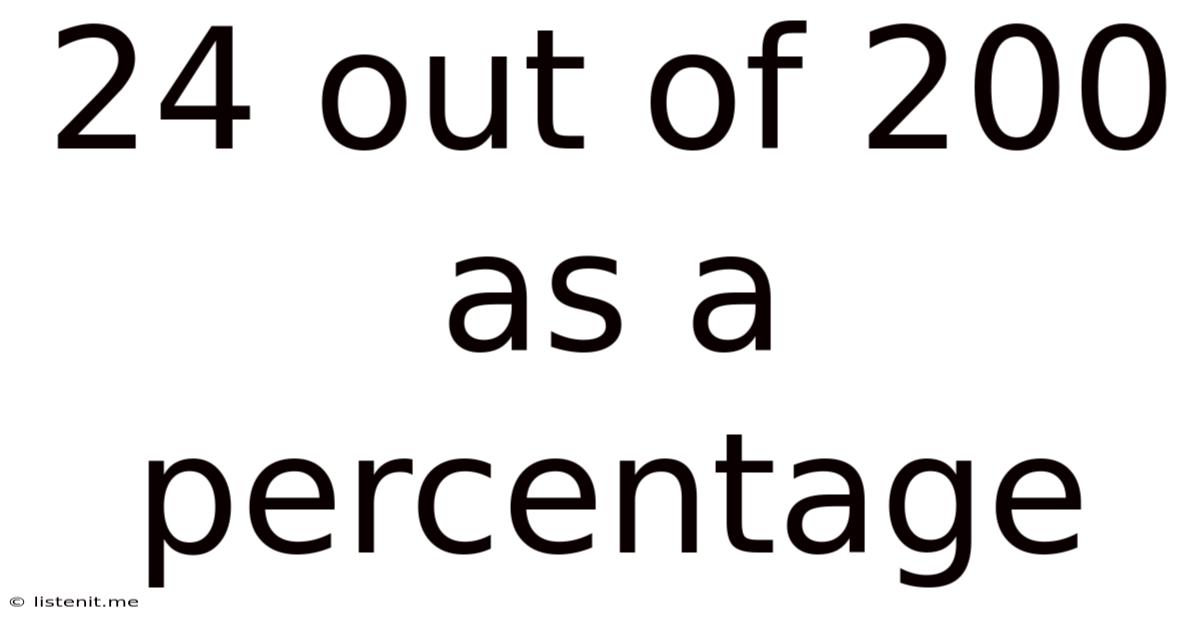 24 Out Of 200 As A Percentage