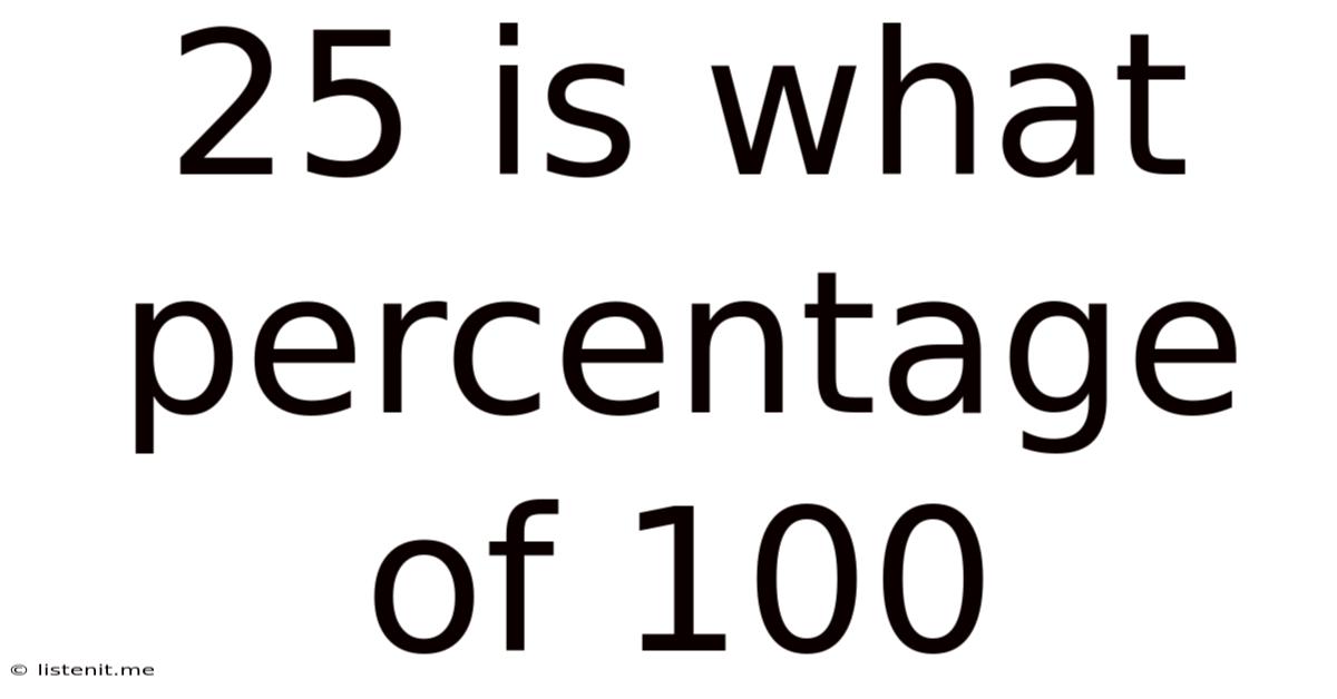 25 Is What Percentage Of 100
