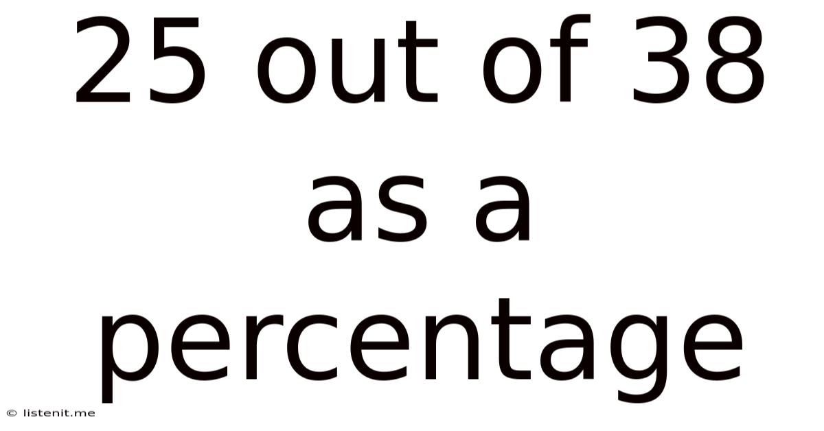 25 Out Of 38 As A Percentage