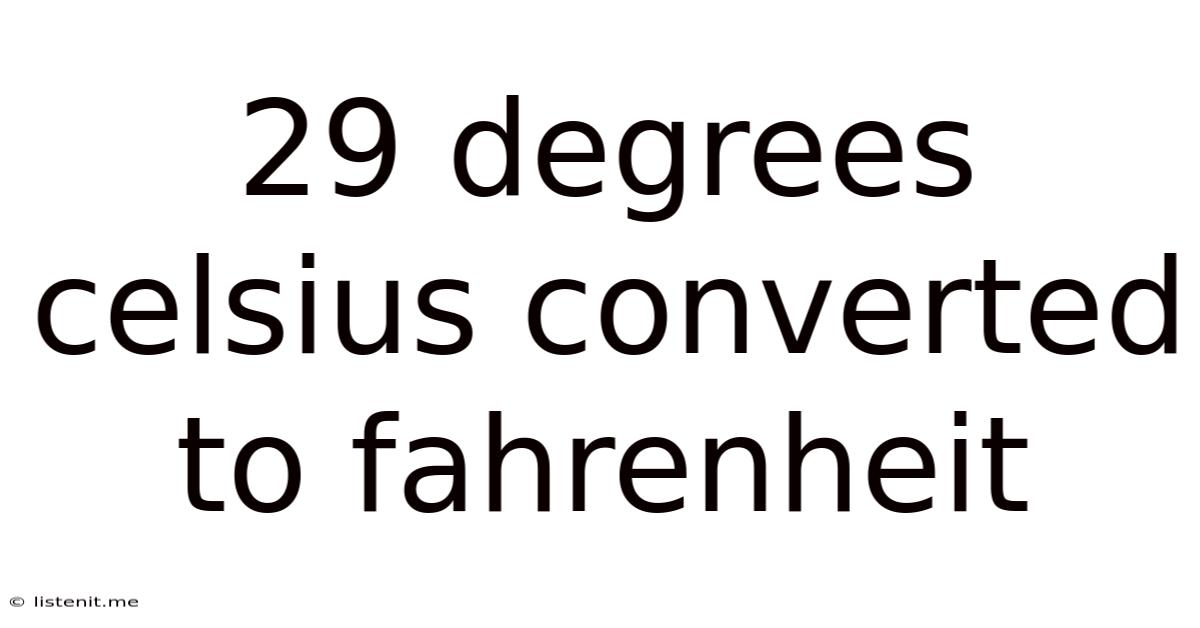 29 Degrees Celsius Converted To Fahrenheit