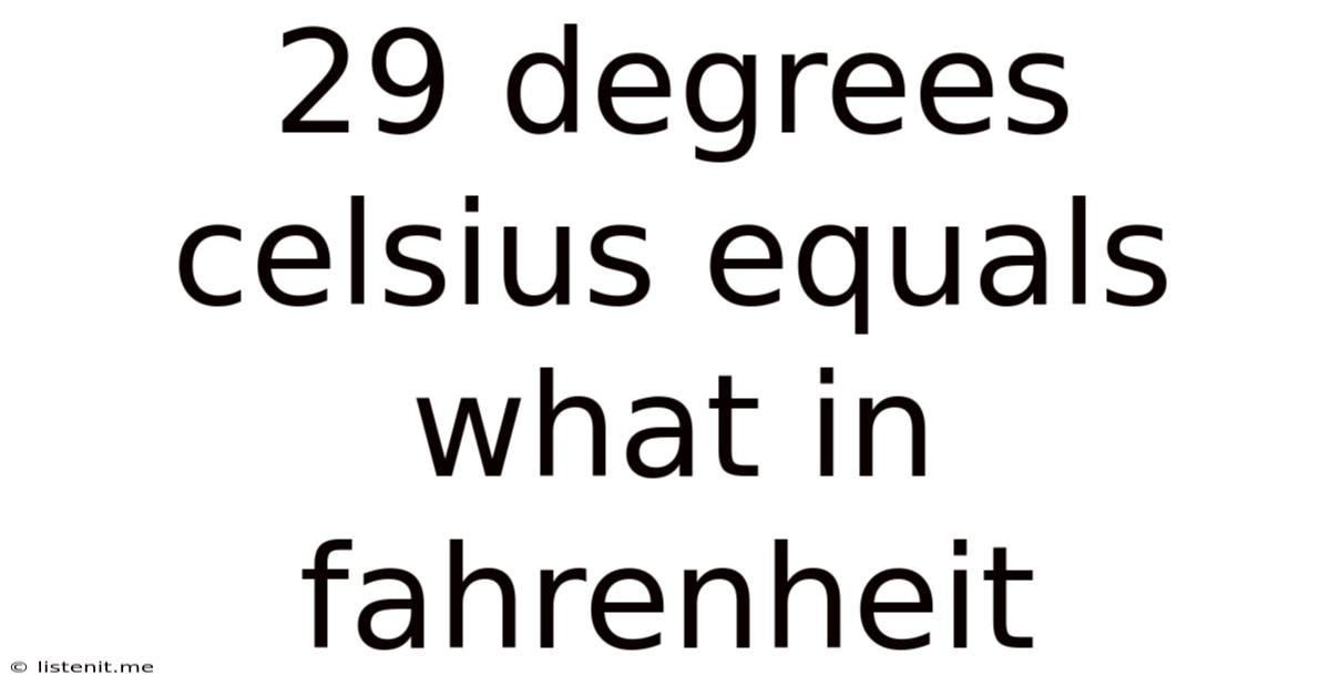 29 Degrees Celsius Equals What In Fahrenheit