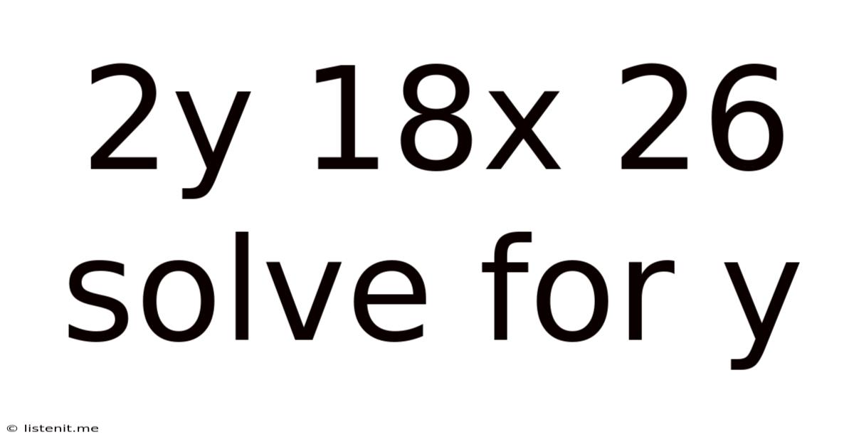 2y 18x 26 Solve For Y