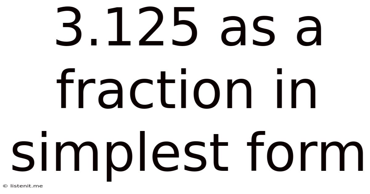 3.125 As A Fraction In Simplest Form