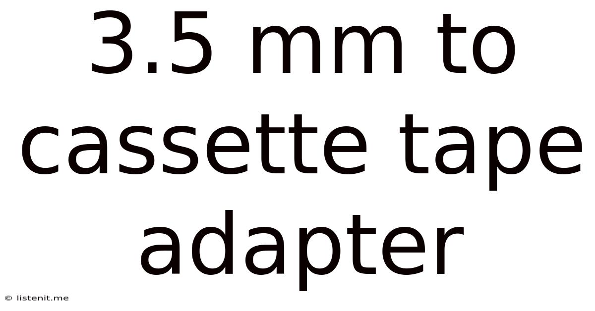 3.5 Mm To Cassette Tape Adapter