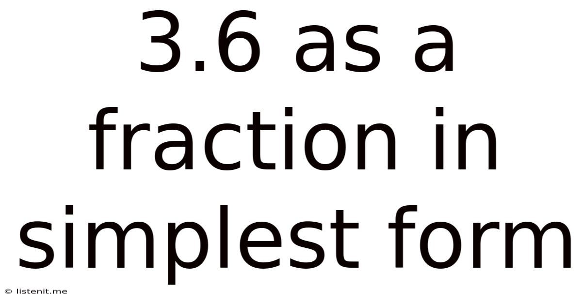 3.6 As A Fraction In Simplest Form