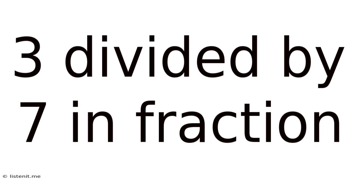 3 Divided By 7 In Fraction