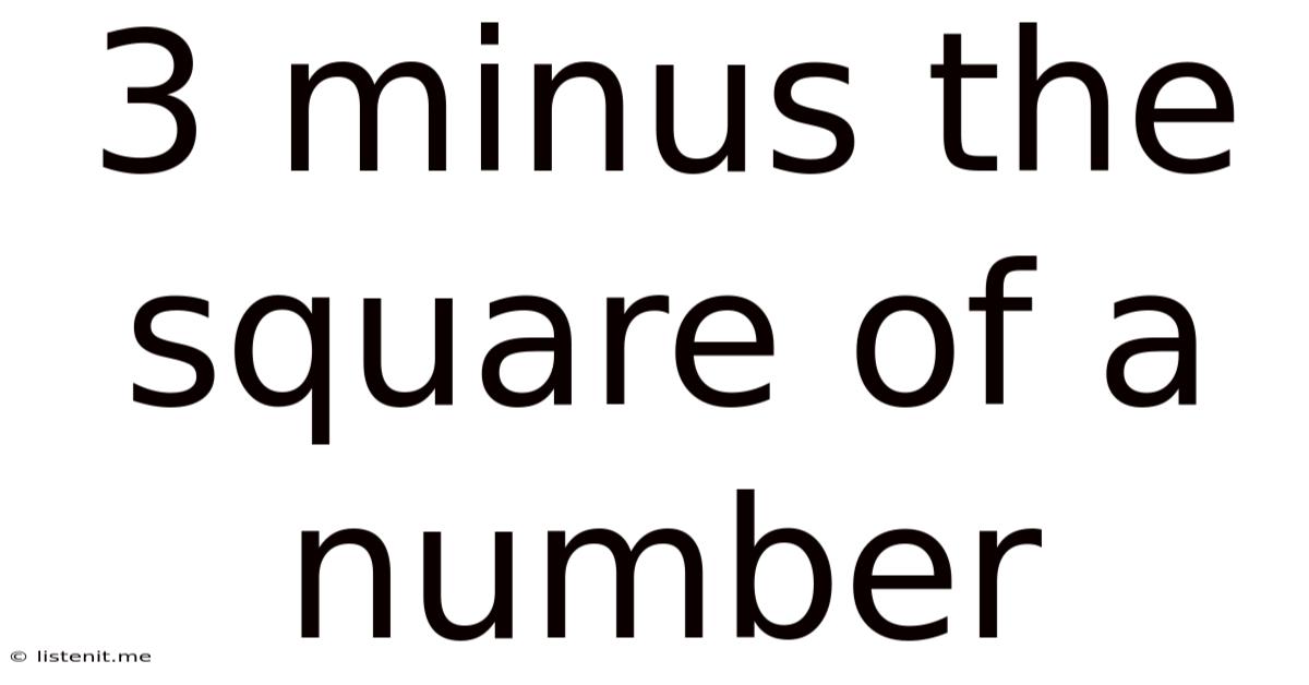 3 Minus The Square Of A Number